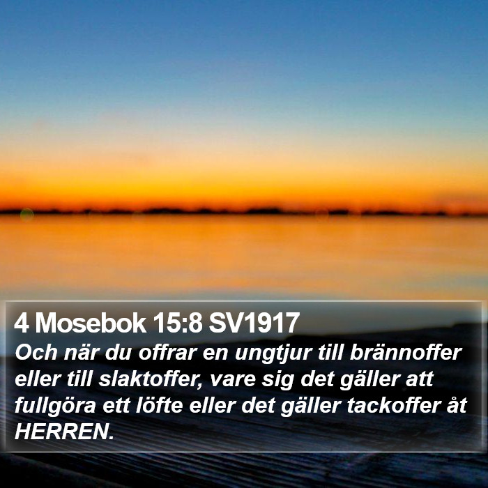 4 Mosebok 15:8 SV1917 Bible Study