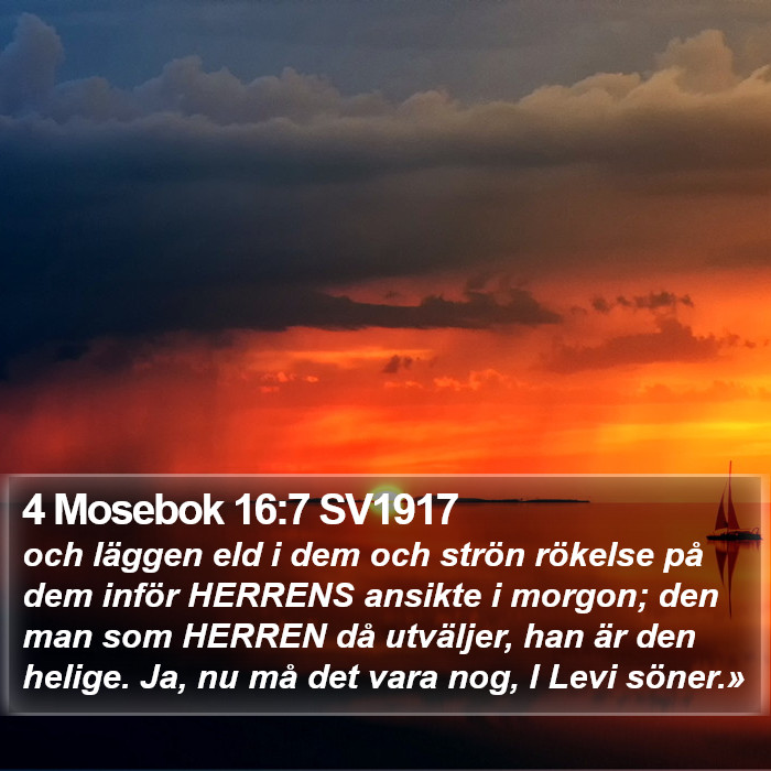 4 Mosebok 16:7 SV1917 Bible Study