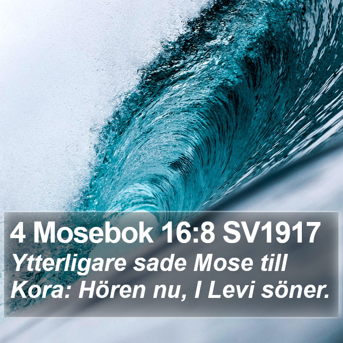 4 Mosebok 16:8 SV1917 Bible Study