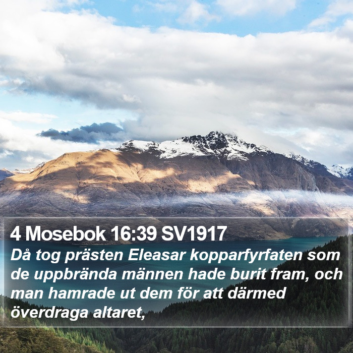 4 Mosebok 16:39 SV1917 Bible Study