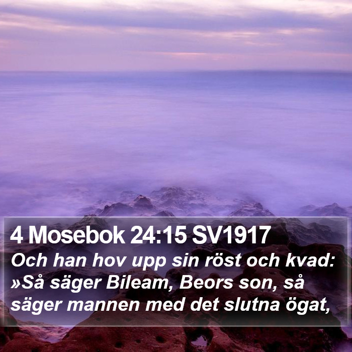 4 Mosebok 24:15 SV1917 Bible Study