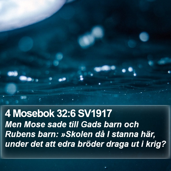 4 Mosebok 32:6 SV1917 Bible Study