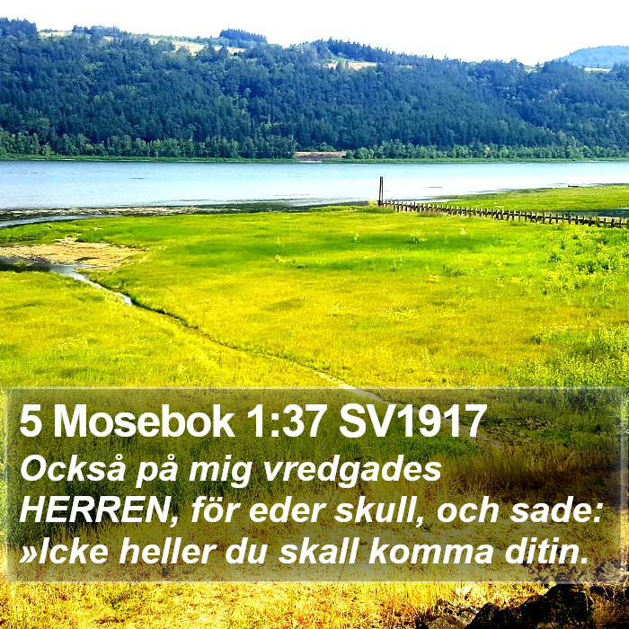 5 Mosebok 1:37 SV1917 Bible Study