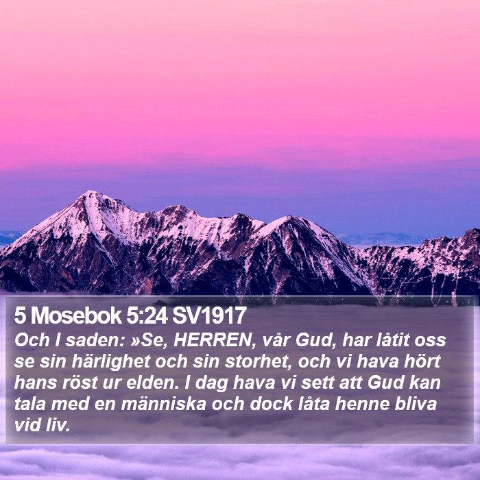 5 Mosebok 5:24 SV1917 Bible Study