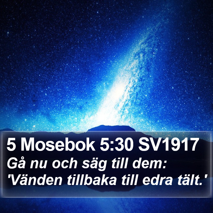 5 Mosebok 5:30 SV1917 Bible Study