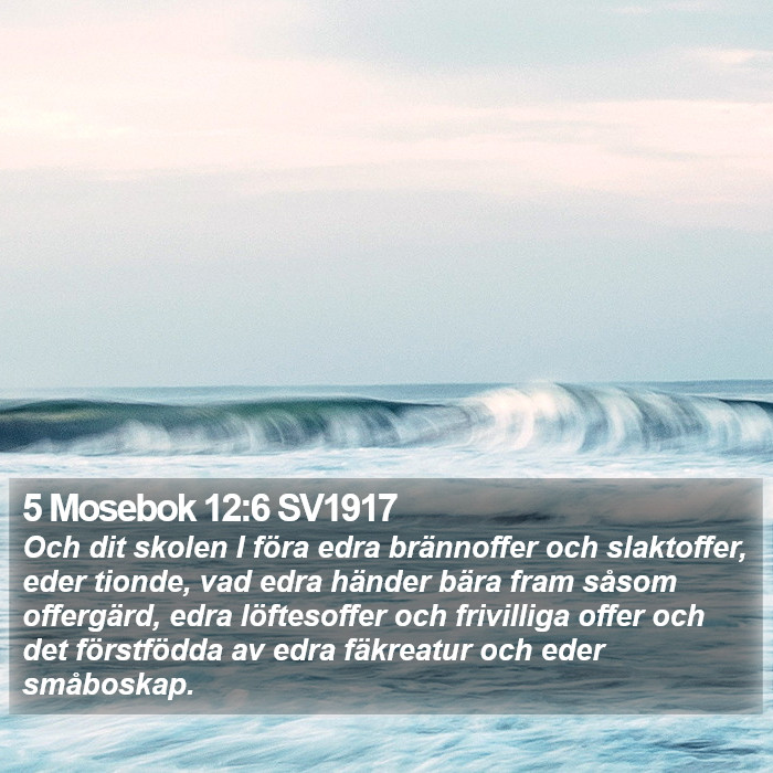 5 Mosebok 12:6 SV1917 Bible Study