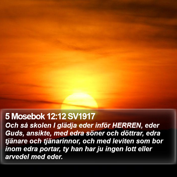 5 Mosebok 12:12 SV1917 Bible Study