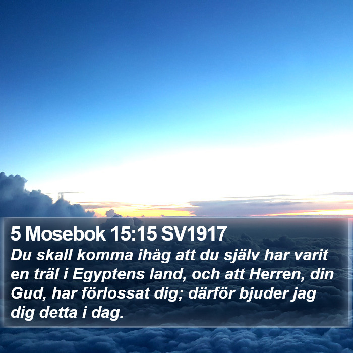 5 Mosebok 15:15 SV1917 Bible Study
