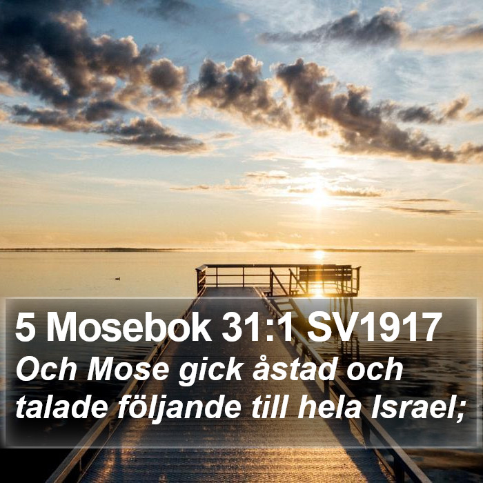 5 Mosebok 31:1 SV1917 Bible Study