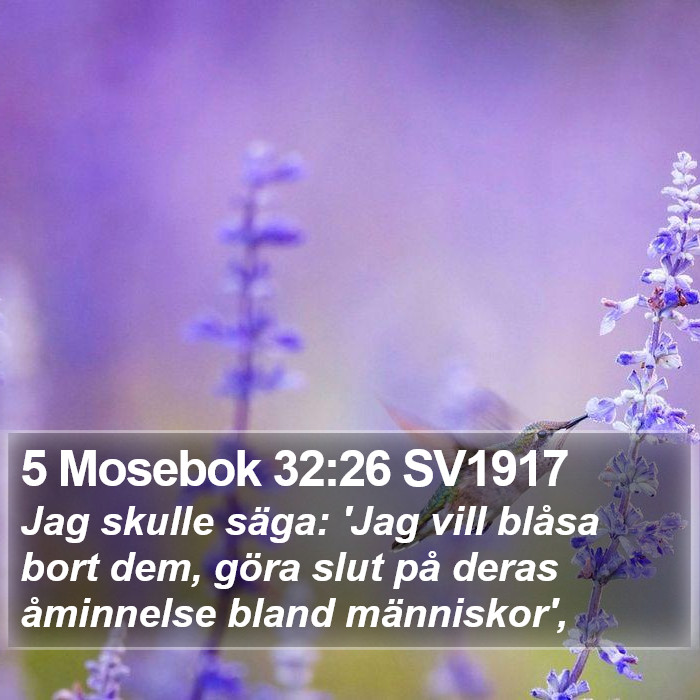 5 Mosebok 32:26 SV1917 Bible Study