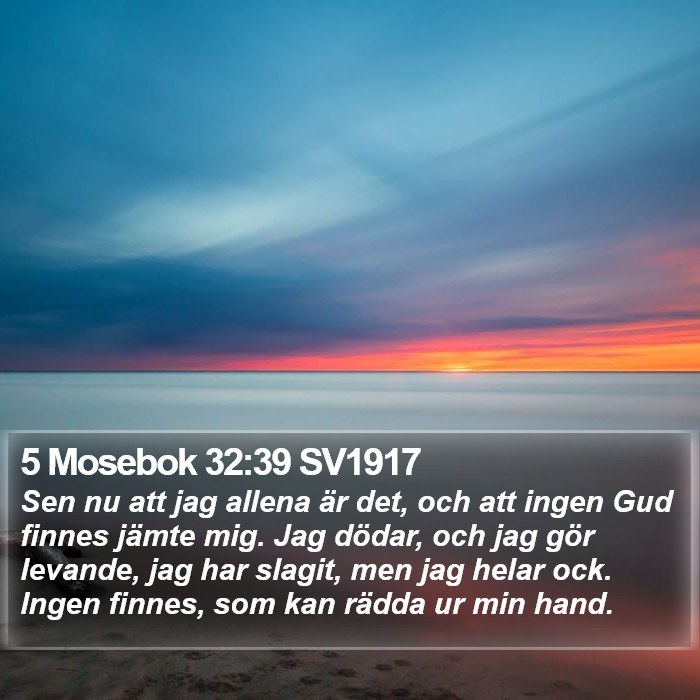 5 Mosebok 32:39 SV1917 Bible Study