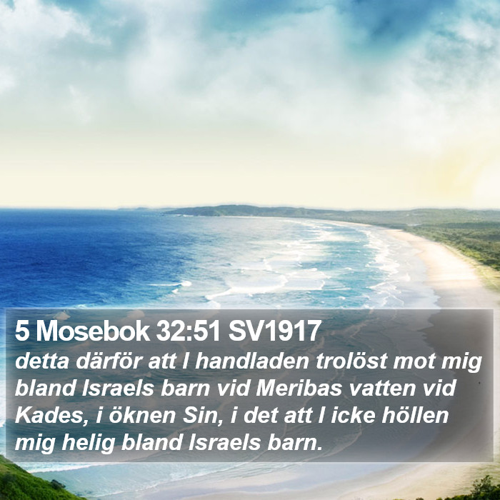 5 Mosebok 32:51 SV1917 Bible Study