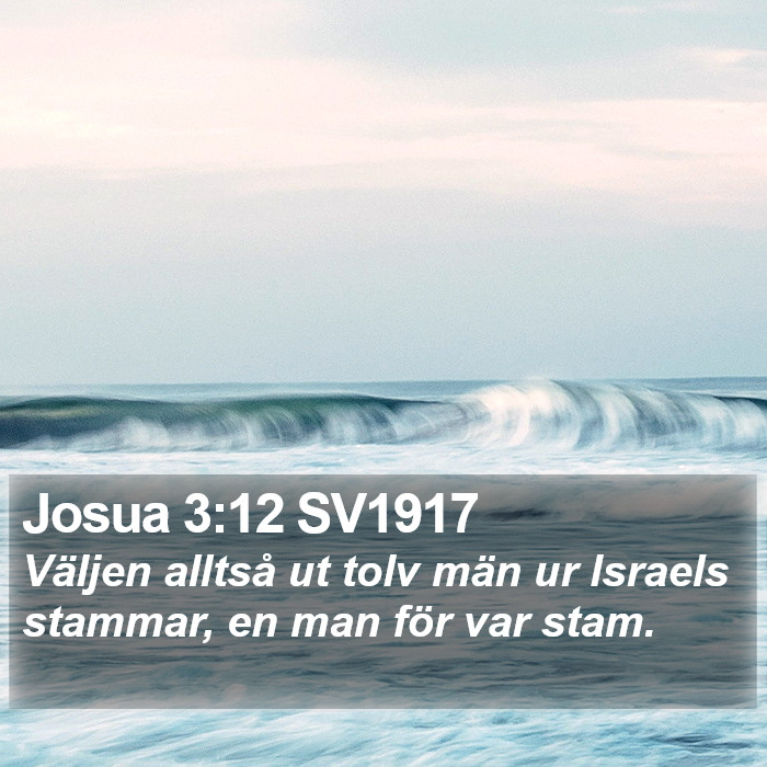 Josua 3:12 SV1917 Bible Study