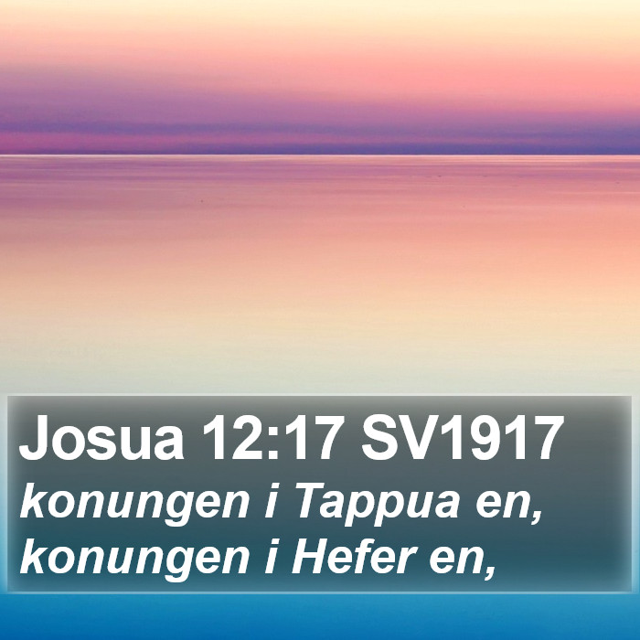 Josua 12:17 SV1917 Bible Study