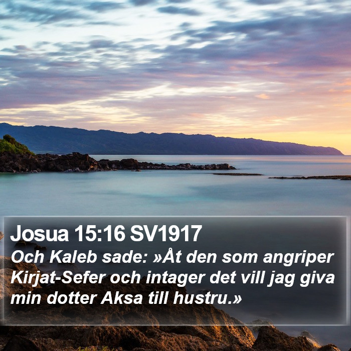 Josua 15:16 SV1917 Bible Study