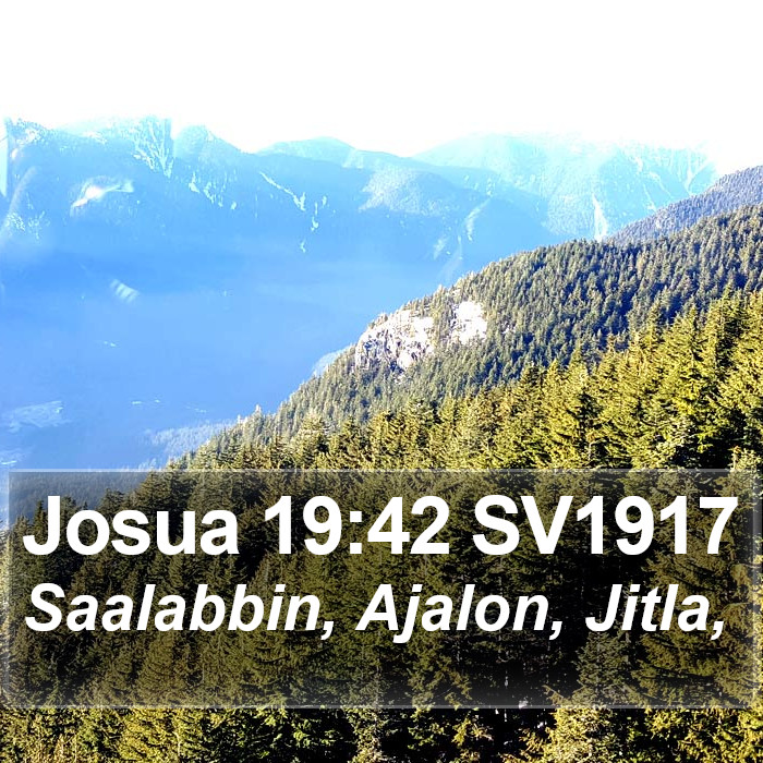 Josua 19:42 SV1917 Bible Study
