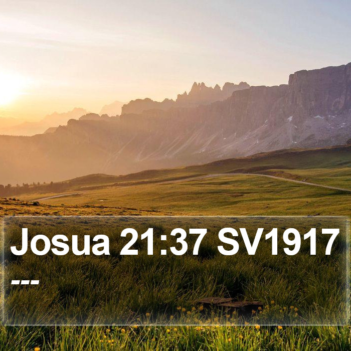 Josua 21:37 SV1917 Bible Study