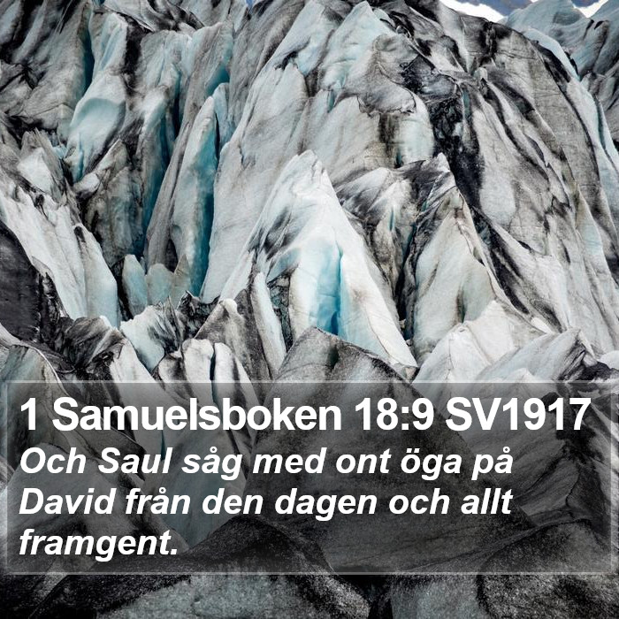 1 Samuelsboken 18:9 SV1917 Bible Study