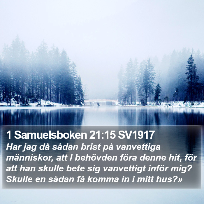 1 Samuelsboken 21:15 SV1917 Bible Study