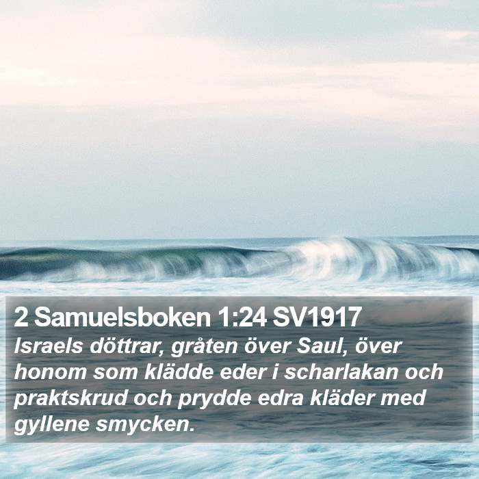 2 Samuelsboken 1:24 SV1917 Bible Study