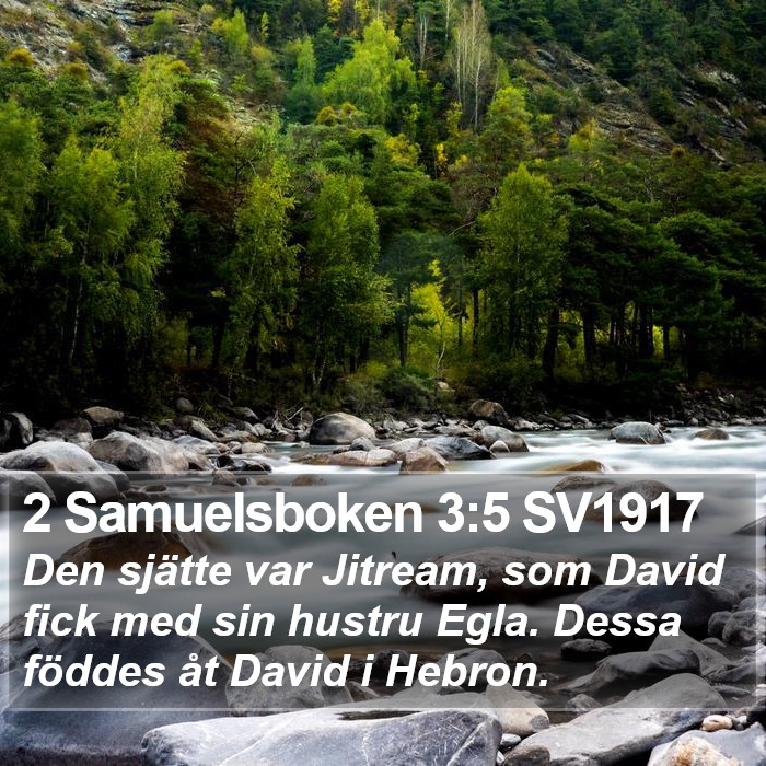 2 Samuelsboken 3:5 SV1917 Bible Study