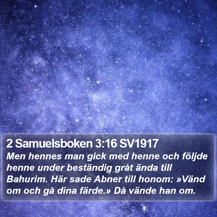 2 Samuelsboken 3:16 SV1917 Bible Study