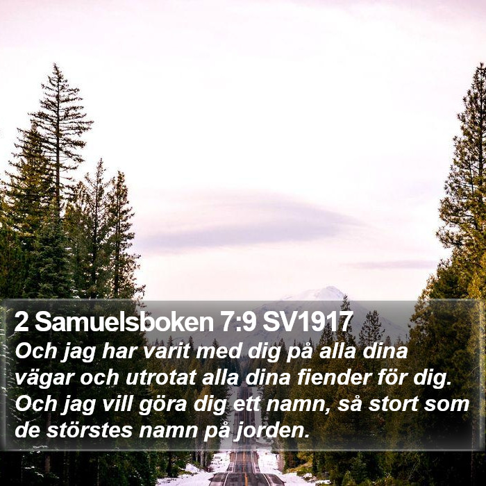 2 Samuelsboken 7:9 SV1917 Bible Study