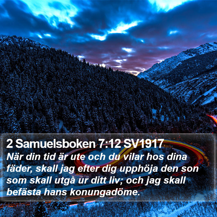 2 Samuelsboken 7:12 SV1917 Bible Study