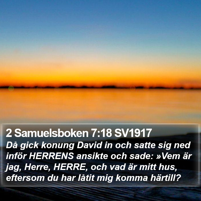 2 Samuelsboken 7:18 SV1917 Bible Study