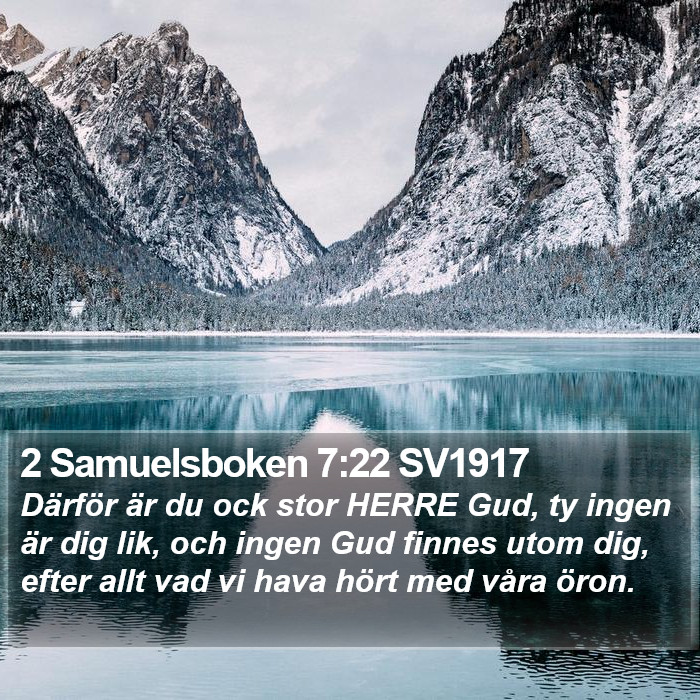 2 Samuelsboken 7:22 SV1917 Bible Study