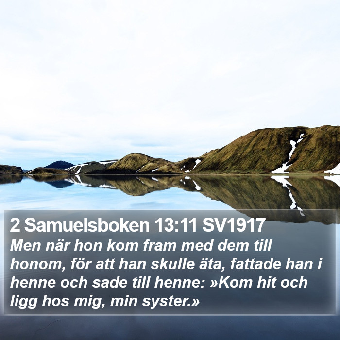 2 Samuelsboken 13:11 SV1917 Bible Study