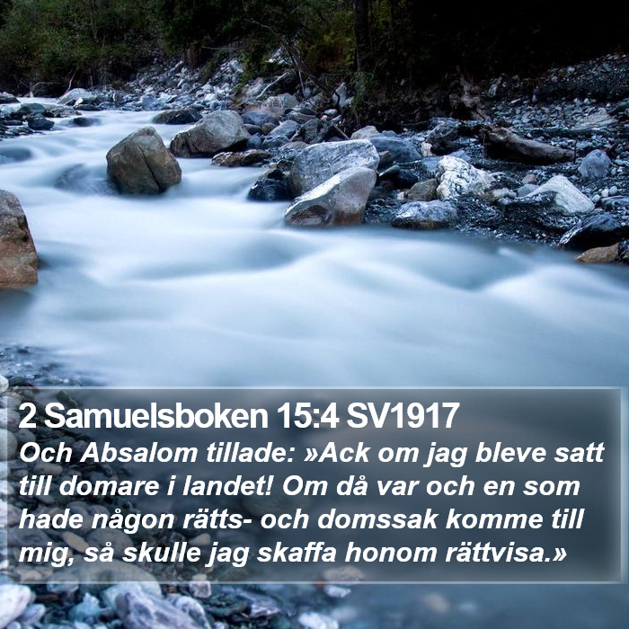 2 Samuelsboken 15:4 SV1917 Bible Study