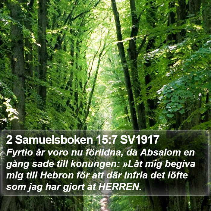 2 Samuelsboken 15:7 SV1917 Bible Study