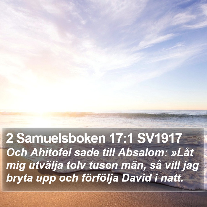 2 Samuelsboken 17:1 SV1917 Bible Study