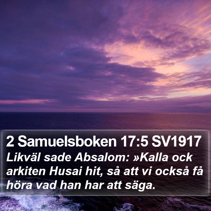 2 Samuelsboken 17:5 SV1917 Bible Study