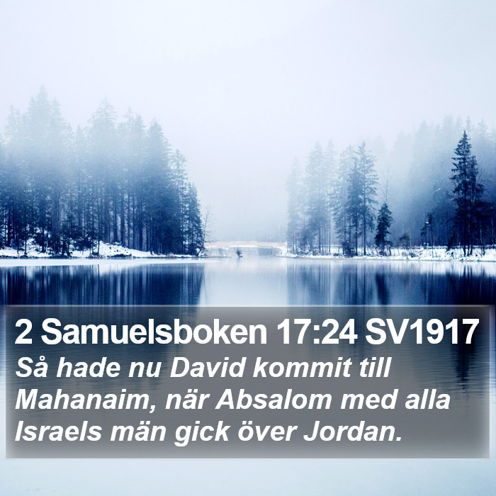 2 Samuelsboken 17:24 SV1917 Bible Study