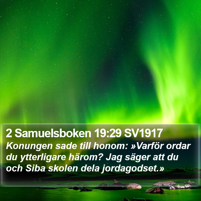 2 Samuelsboken 19:29 SV1917 Bible Study