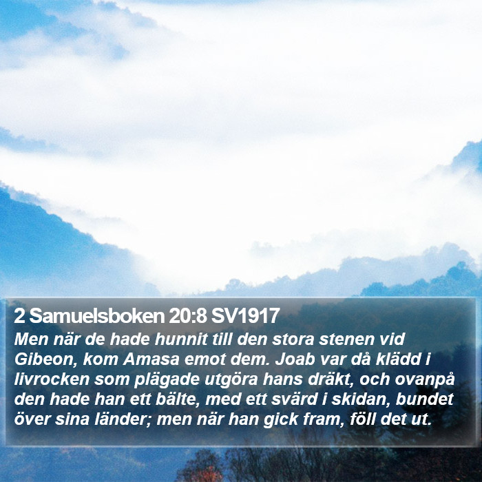 2 Samuelsboken 20:8 SV1917 Bible Study