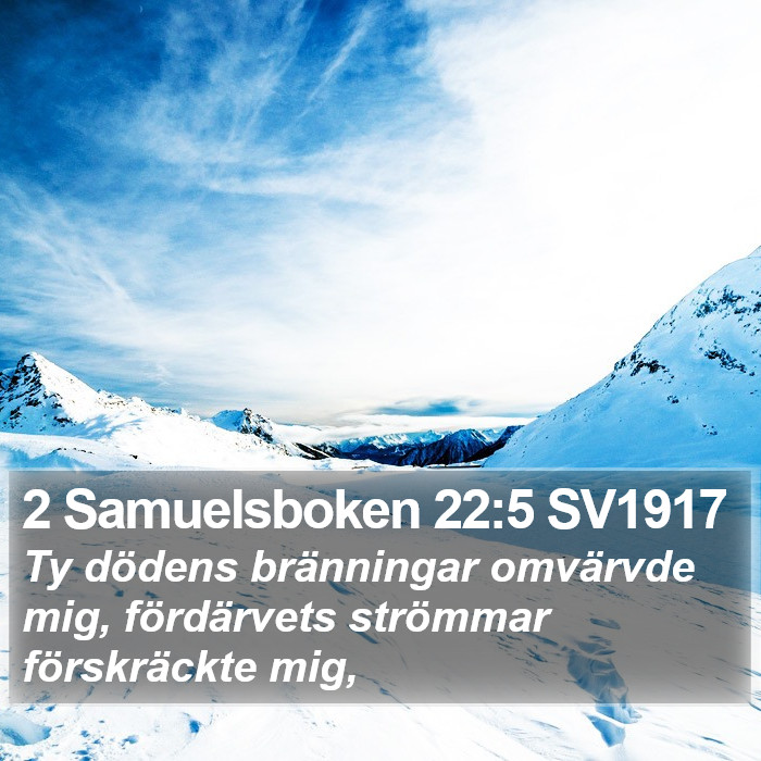 2 Samuelsboken 22:5 SV1917 Bible Study