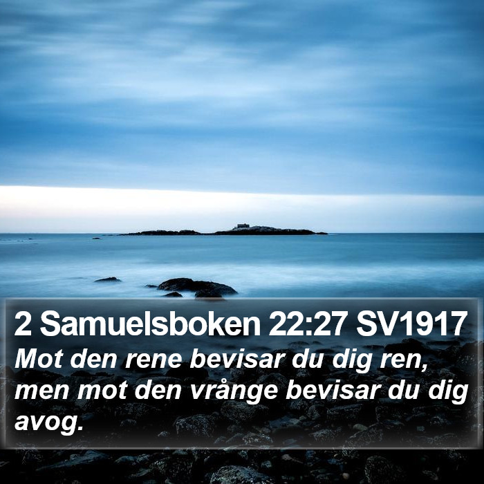 2 Samuelsboken 22:27 SV1917 Bible Study