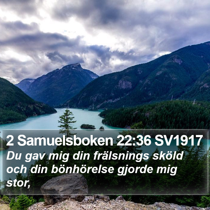 2 Samuelsboken 22:36 SV1917 Bible Study