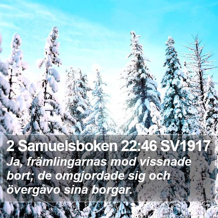 2 Samuelsboken 22:46 SV1917 Bible Study