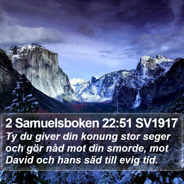 2 Samuelsboken 22:51 SV1917 Bible Study