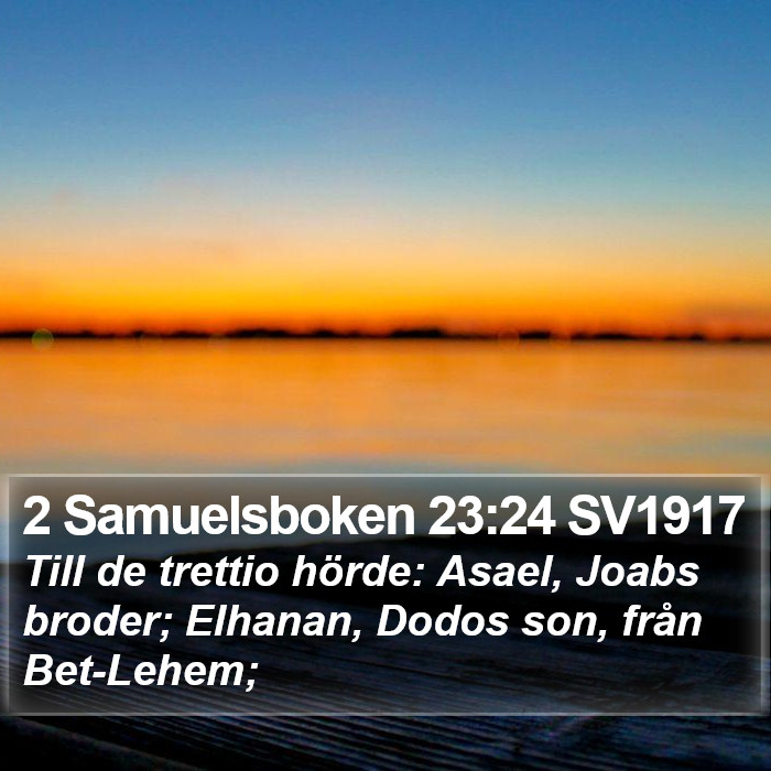 2 Samuelsboken 23:24 SV1917 Bible Study