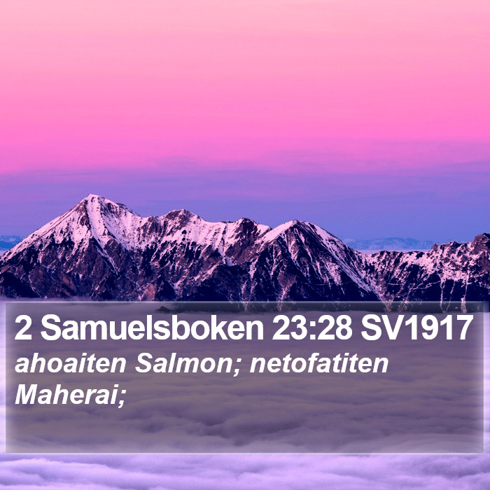 2 Samuelsboken 23:28 SV1917 Bible Study
