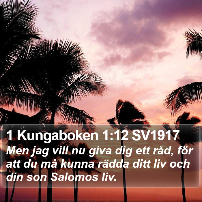 1 Kungaboken 1:12 SV1917 Bible Study