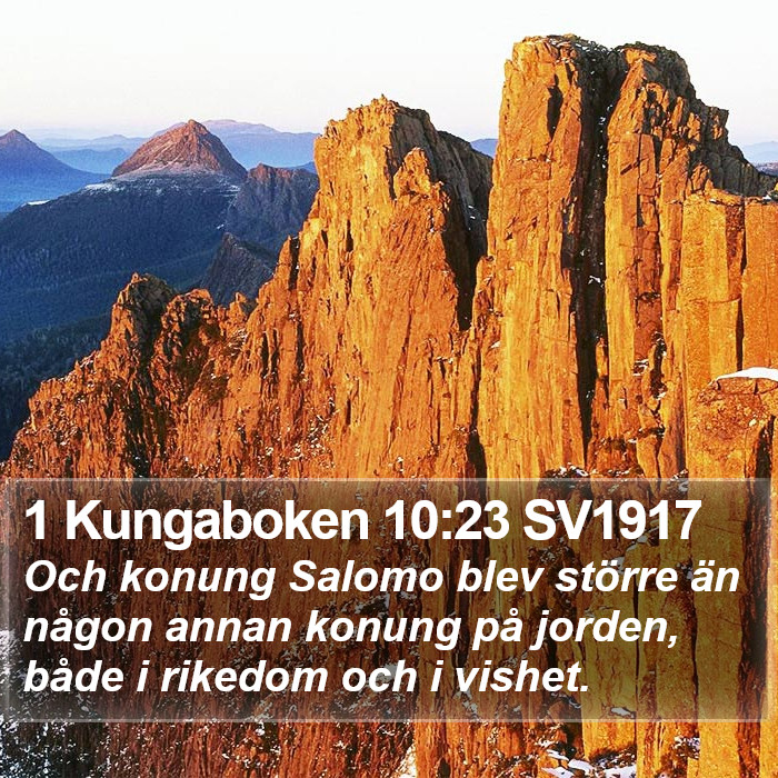 1 Kungaboken 10:23 SV1917 Bible Study