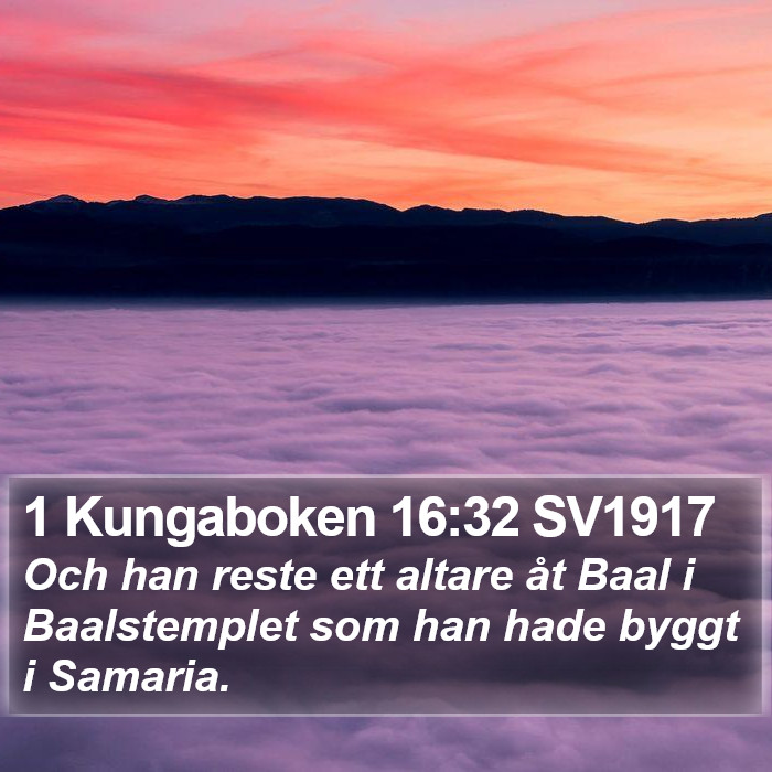 1 Kungaboken 16:32 SV1917 Bible Study