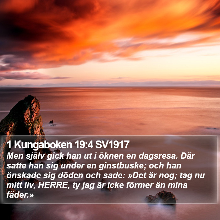 1 Kungaboken 19:4 SV1917 Bible Study