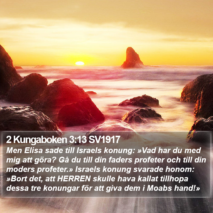 2 Kungaboken 3:13 SV1917 Bible Study